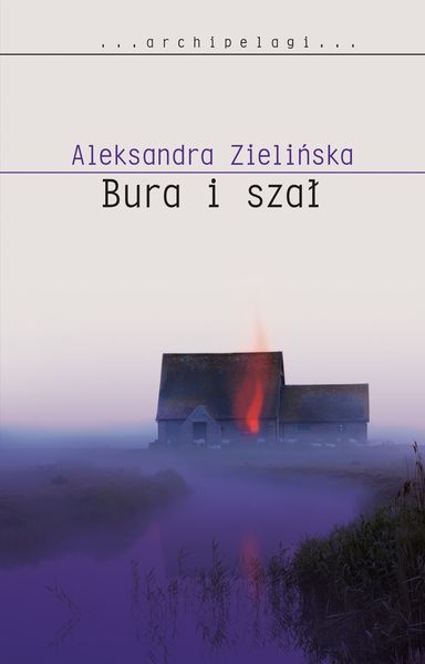 Aleksandra Zielińska Bura i szał