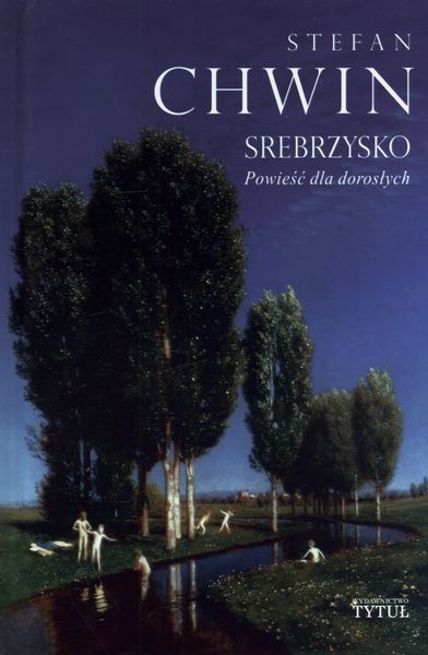 Srebrzysko Stefan Chwin