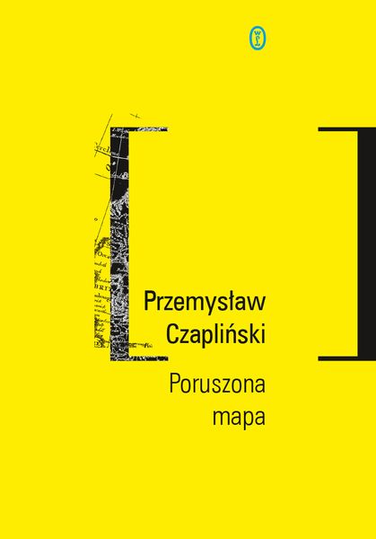 Przemysław Czapliński Poruszona mapa