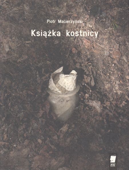 Piotr Macierzyński - Książka kostnicy