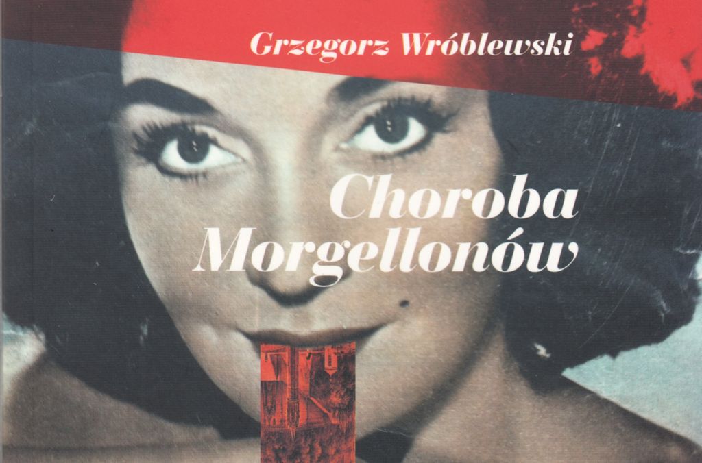 Grzegorz Wróblewski Choroba Morgellonów