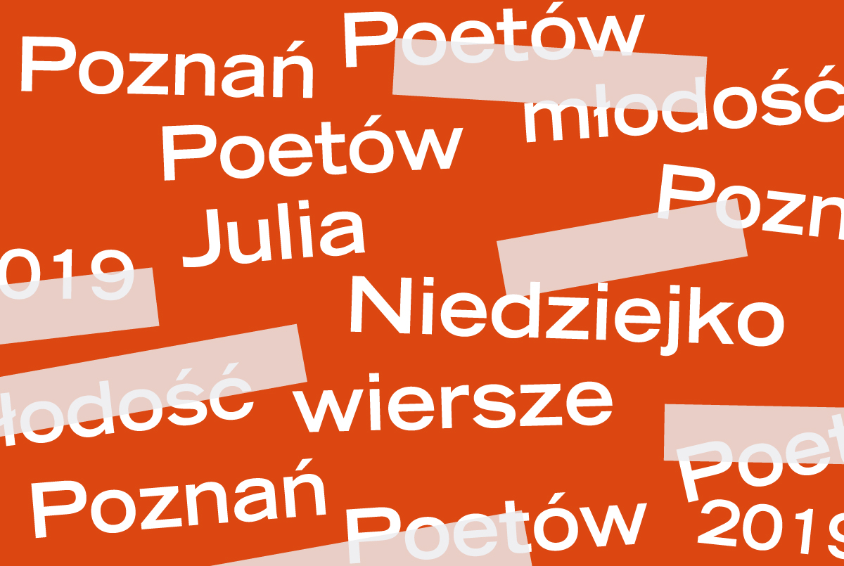 PP 2019: Julia Niedziejko - trzy wiersze - ZamekCzyta.pl
